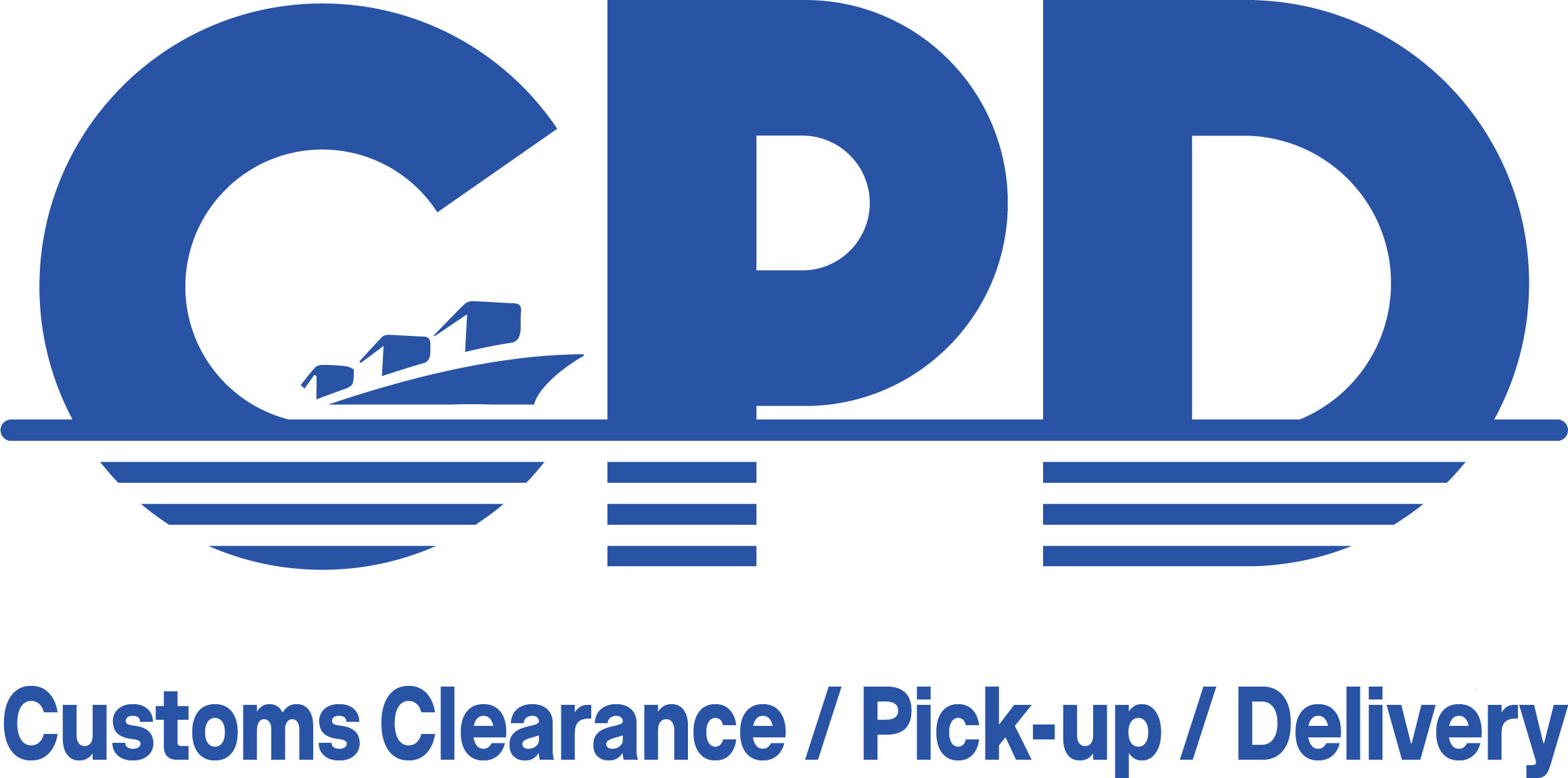 CPD Customs Clearance / Pick-up / Delivery